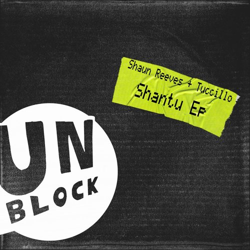 Shaun Reeves, Tuccillo - Shantu Ep [UNB013]